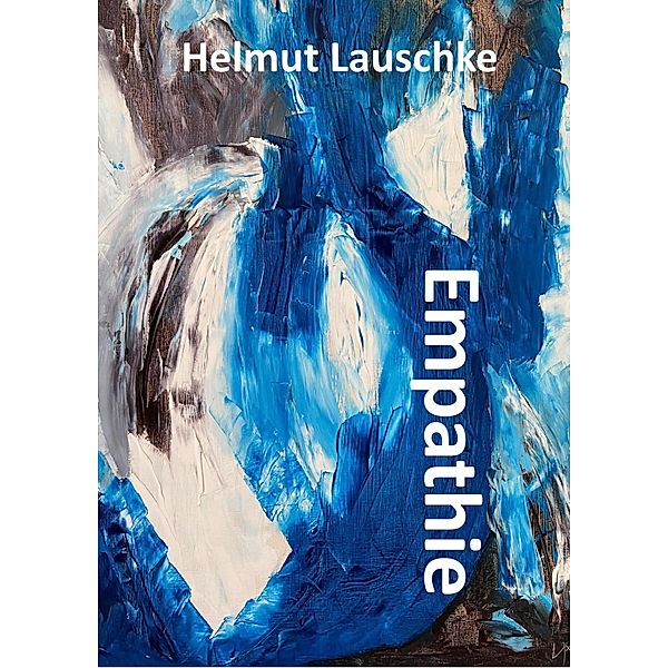 Empathie, Helmut Lauschke