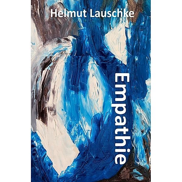 Empathie, Helmut Lauschke