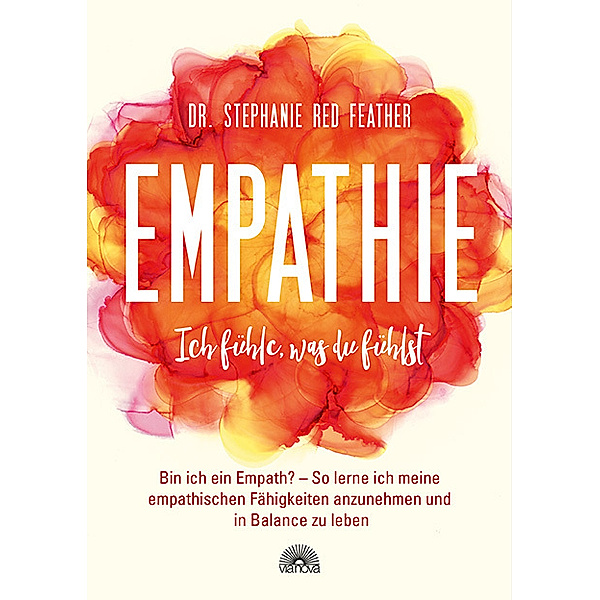 Empathie - Ich fühle, was du fühlst, Stephanie Red Feather