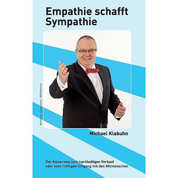 Empathie schafft Sympathie, Michael Klabuhn