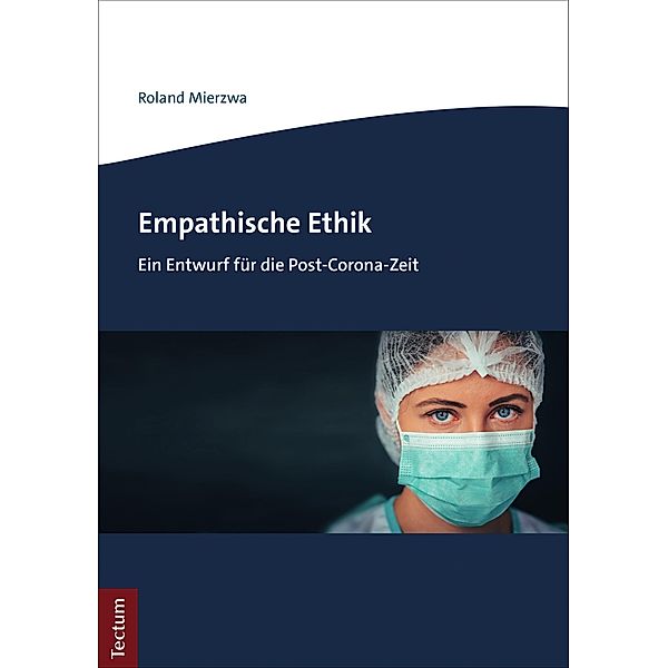 Empathische Ethik, Roland Mierzwa