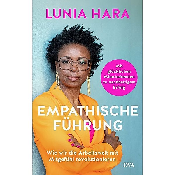 Empathische Führung, Lunia Hara