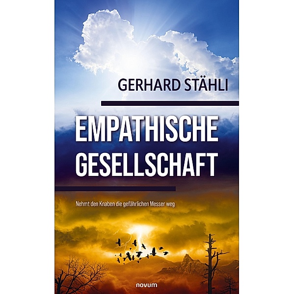 Empathische Gesellschaft, Gerhard Stähli