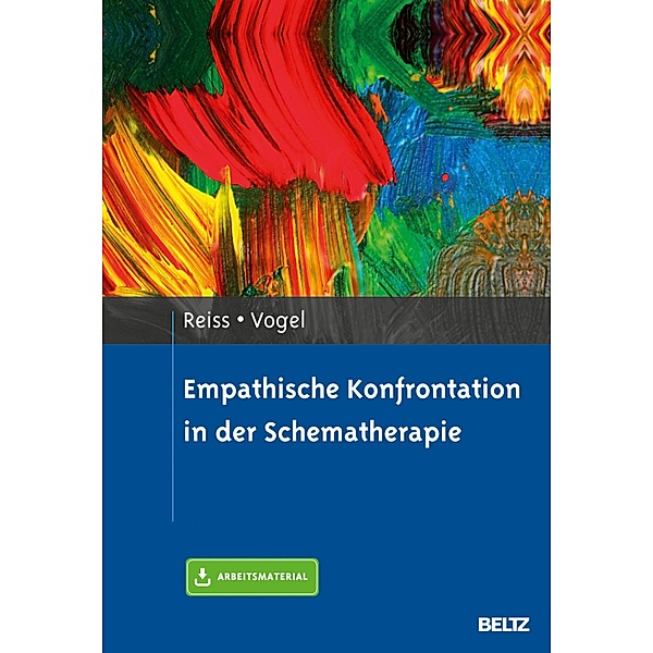 Empathische Konfrontation in der Schematherapie, Neele Reiss, Friederike Vogel
