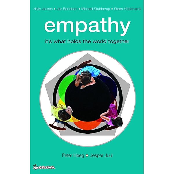 empathy, Jes Bertelsen, Steen Hildebrandt, Peter Høeg, Helle Jensen, Jesper Juul, Michael Stubberup