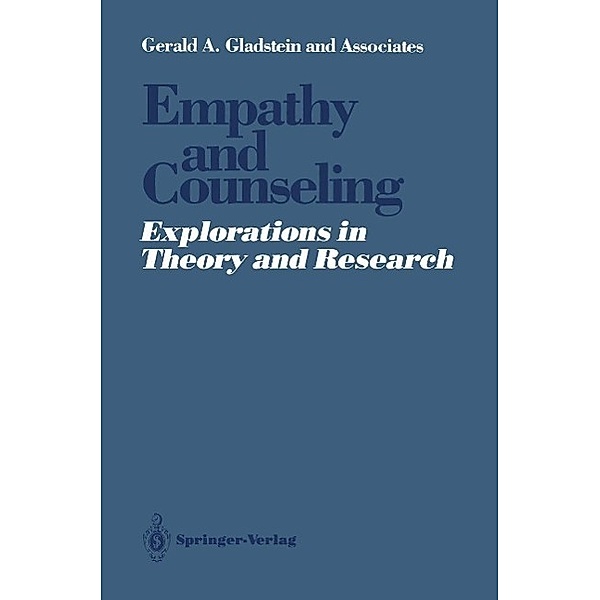 Empathy and Counseling, Gerald A. Gladstein