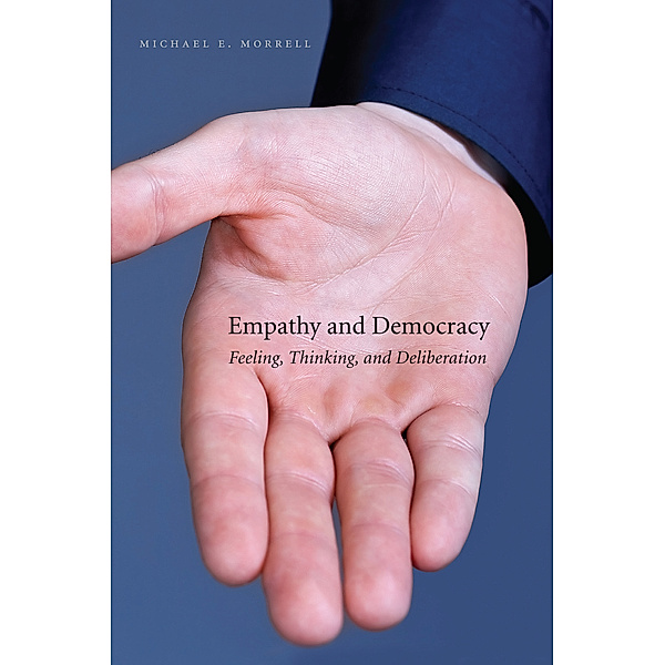 Empathy and Democracy, Michael E. Morrell
