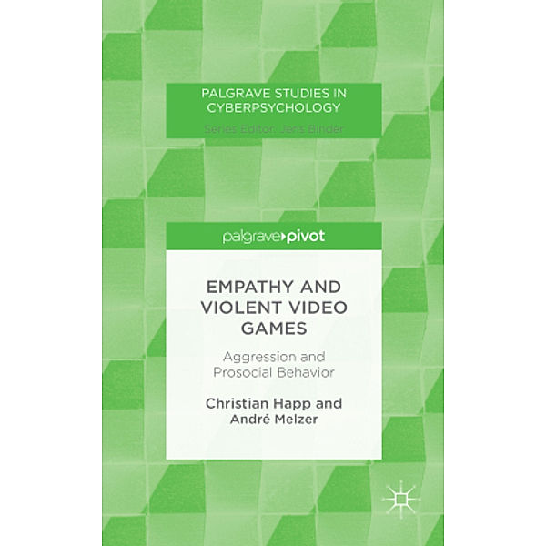 Empathy and Violent Video Games, C. Happ, A. Melzer
