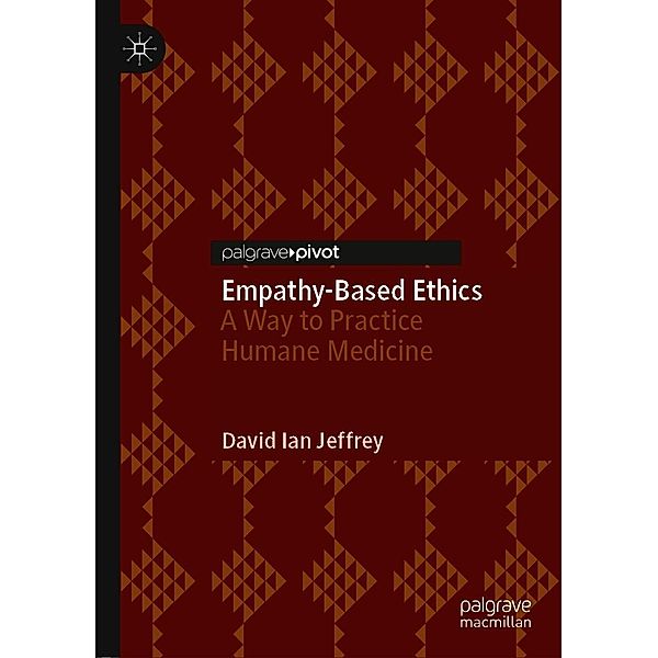 Empathy-Based Ethics / Progress in Mathematics, David Ian Jeffrey