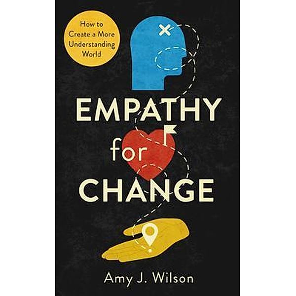 Empathy for Change, Amy Wilson