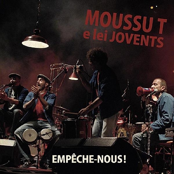 Empeche-Nous!, Moussu T e lei Jovents