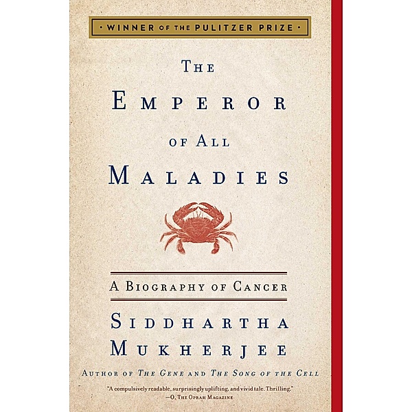 Emperor of All Maladies, Siddhartha Mukherjee