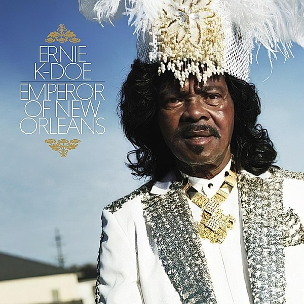 Emperor Of New Orleans, Ernie K-Doe