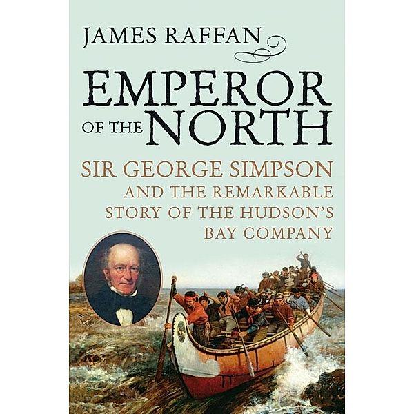 Emperor Of The North, James Raffan