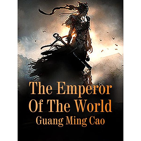 Emperor Of The World / Funstory, Guang MingCao