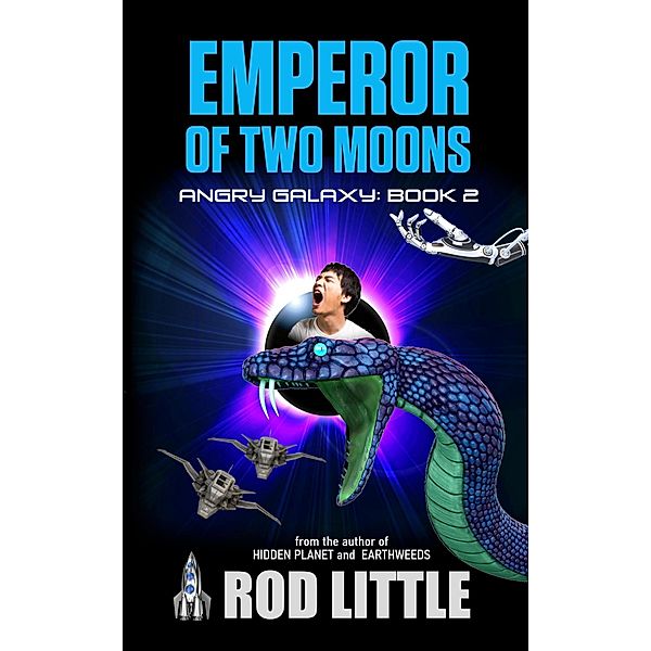 Emperor of Two Moons (Angry Galaxy, #2) / Angry Galaxy, Rod Little