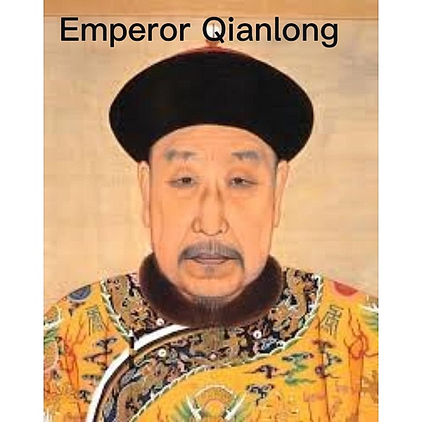 Emperor Qian Long / Emperor Qian Long, ¿¿