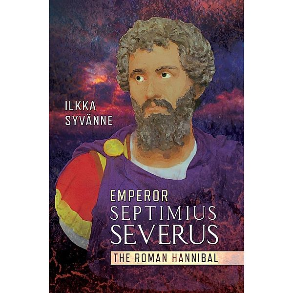 Emperor Septimius Severus, Syvanne Ilkka Syvanne