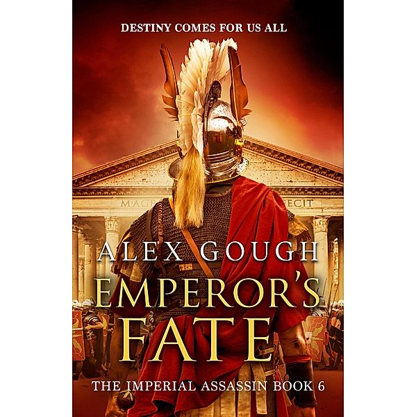 Emperor's Fate / The Imperial Assassin Bd.6, Alex Gough