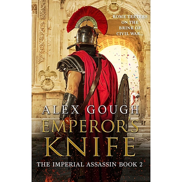 Emperor's Knife / The Imperial Assassin Bd.2, Alex Gough