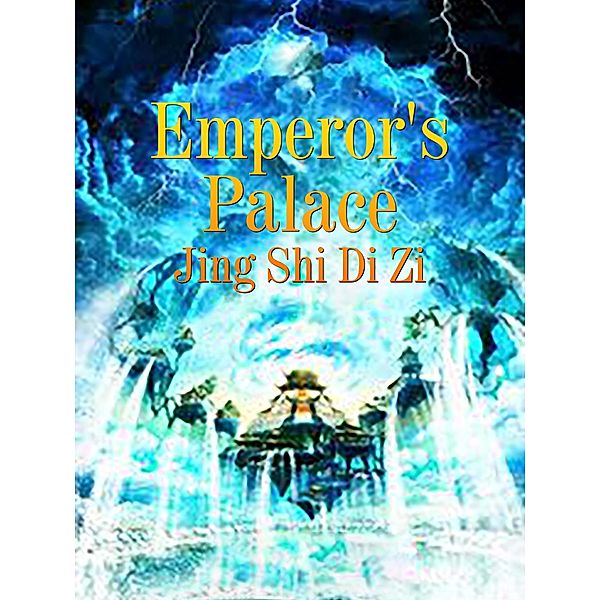 Emperor's Palace, Jing ShiDiZi