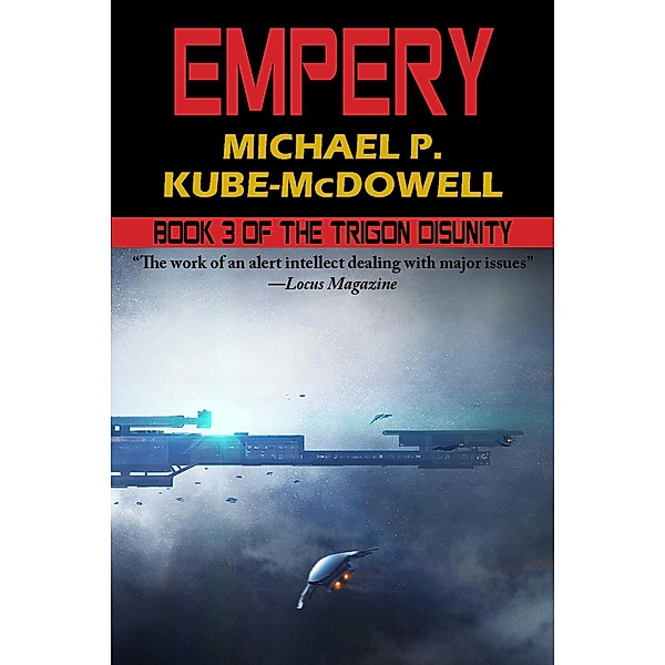 Empery: The Trigon Unity Book 3, Michael P. Kube McDowell