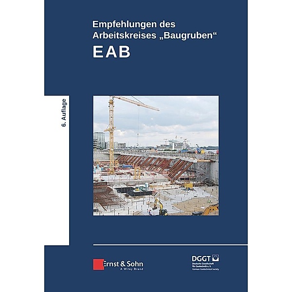 Empfehlungen des Arbeitskreises Baugruben (EAB)