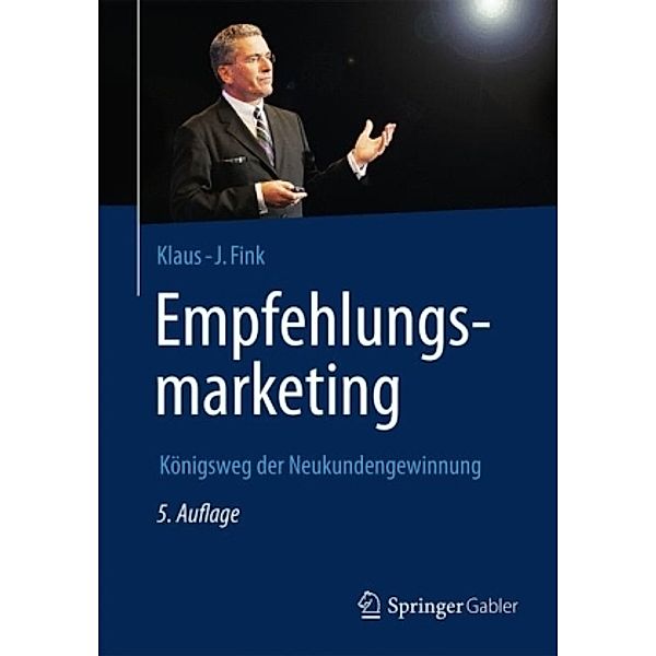 Empfehlungsmarketing, Klaus-J. Fink