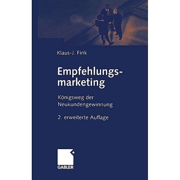 Empfehlungsmarketing, Klaus-J. Fink