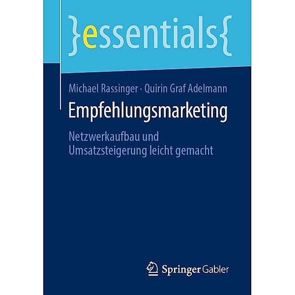 Empfehlungsmarketing / essentials, Michael Rassinger, Quirin Graf Adelmann