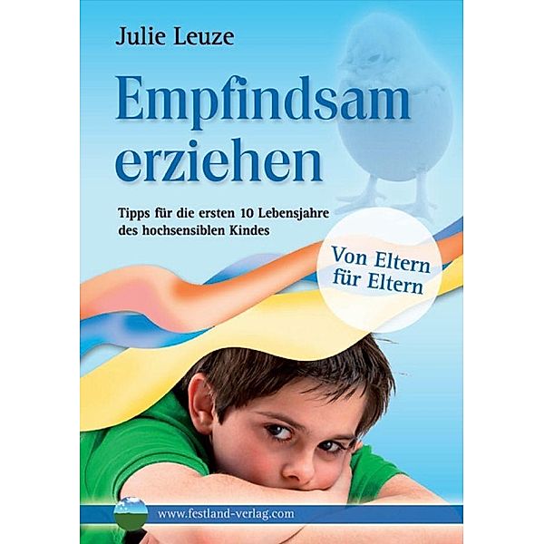 Empfindsam erziehen / Festland Verlag, Julie Leuze
