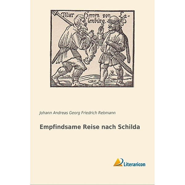 Empfindsame Reise nach Schilda, Johann Andreas Georg Friedrich Rebmann