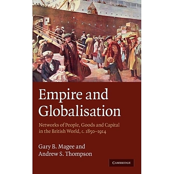 Empire and Globalisation, Gary B. Magee