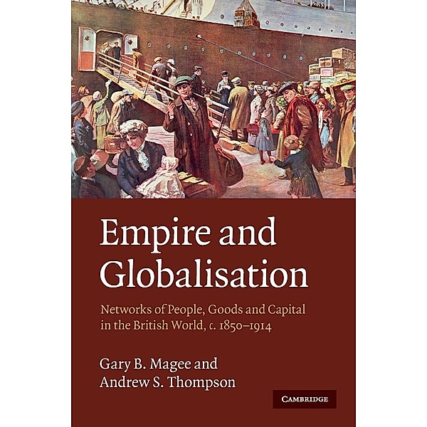 Empire and Globalisation, Gary B. Magee, Andrew S. Thompson