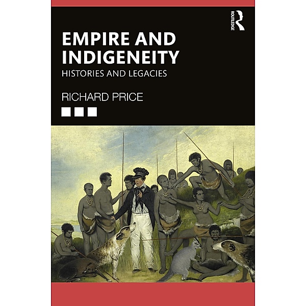Empire and Indigeneity, Richard Price