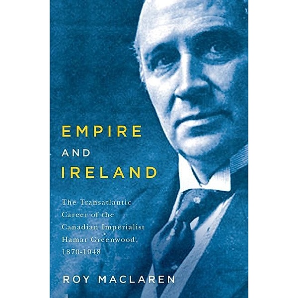 Empire and Ireland, Roy MacLaren