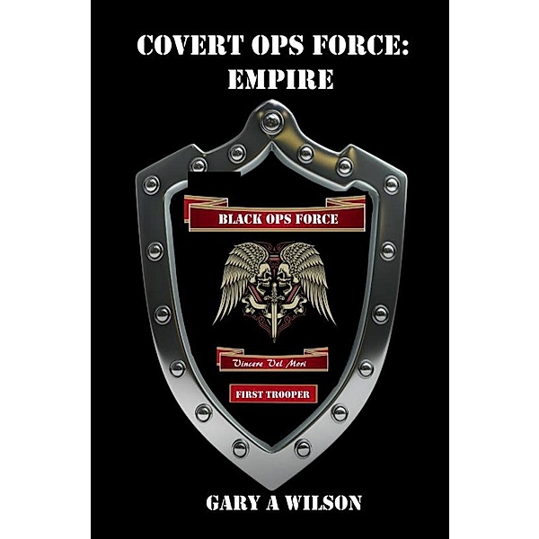 Empire (Covert Ops Force, #1), Gary Wilson