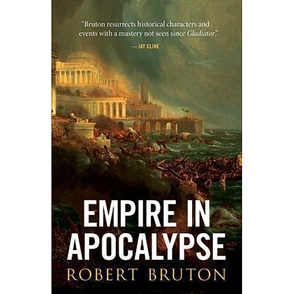 Empire in Apocalypse, Robert Bruton
