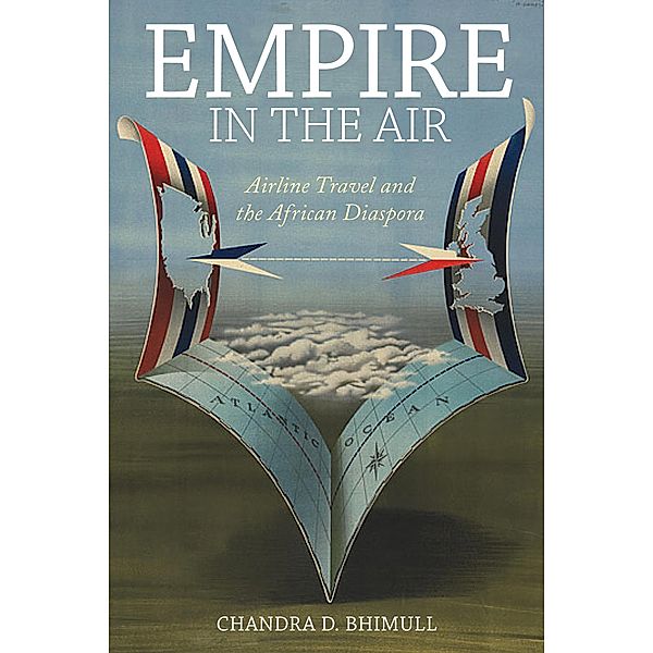 Empire in the Air / Social Transformations in American Anthropology Bd.1, Chandra D. Bhimull