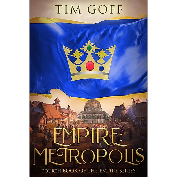 Empire: Metropolis / Empire, Tim Goff