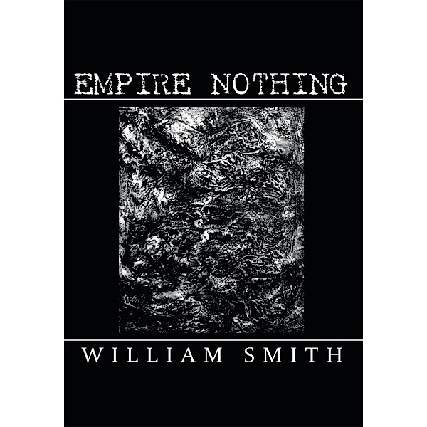 Empire Nothing, William Smith