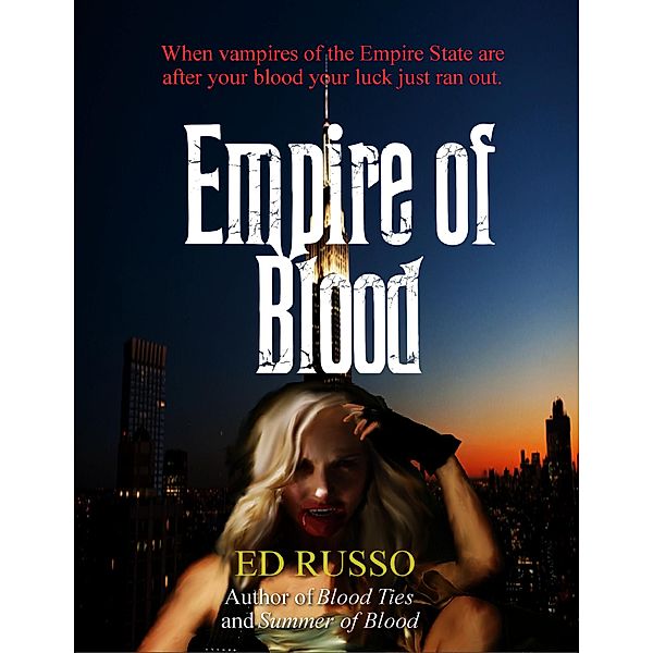 Empire of Blood, Ed Russo