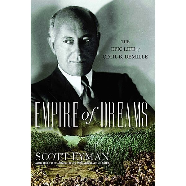 Empire of Dreams, Scott Eyman