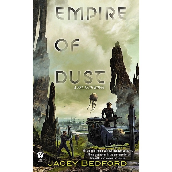 Empire of Dust / A Psi-Tech Novel Bd.1, Jacey Bedford