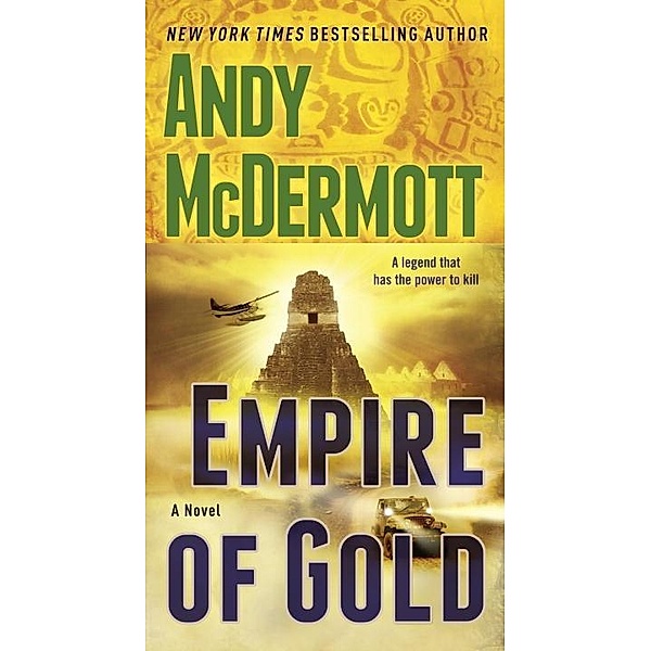 Empire of Gold / Nina Wilde and Eddie Chase Bd.7, Andy McDermott