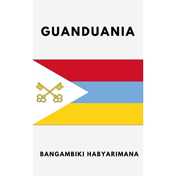 Empire of Guanduania, Bangambiki Habyarimana