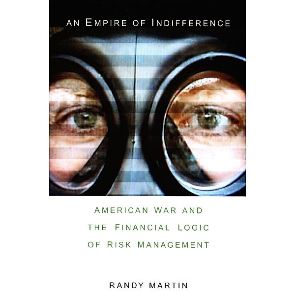 Empire of Indifference / a Social Text book, Martin Randy Martin