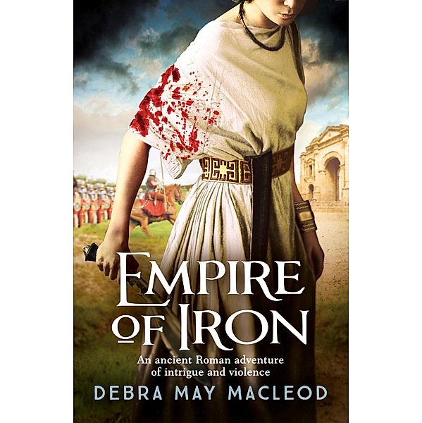 Empire of Iron / The Vesta Shadows series Bd.3, Debra May Macleod