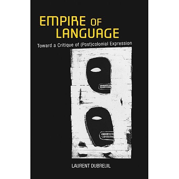 Empire of Language, Laurent Dubreuil