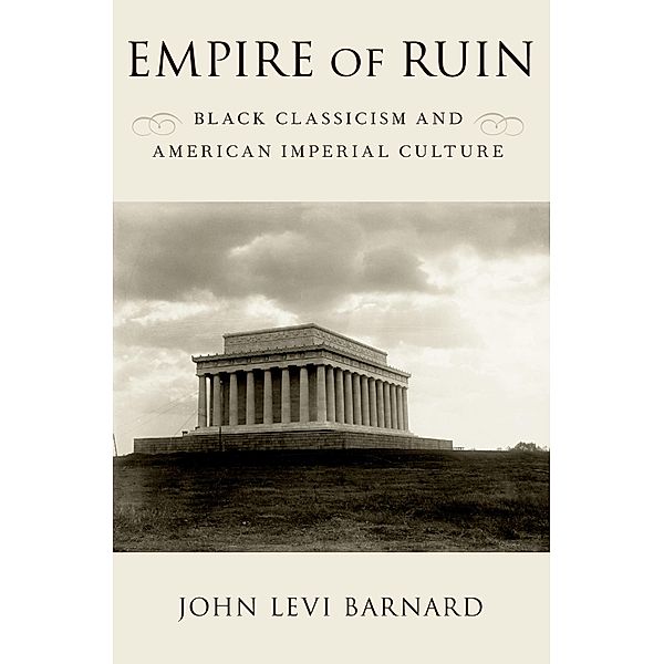 Empire of Ruin, John Levi Barnard